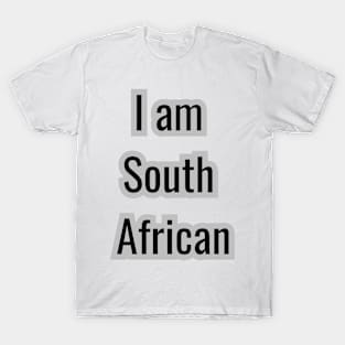 Country -  I am South African T-Shirt